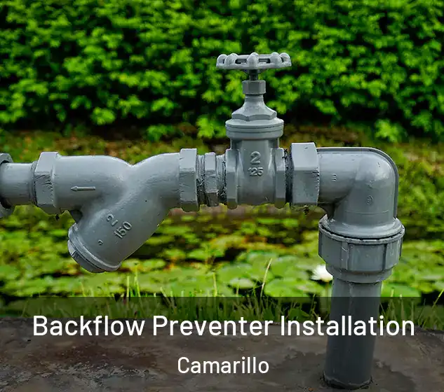  Backflow Preventer Installation Camarillo