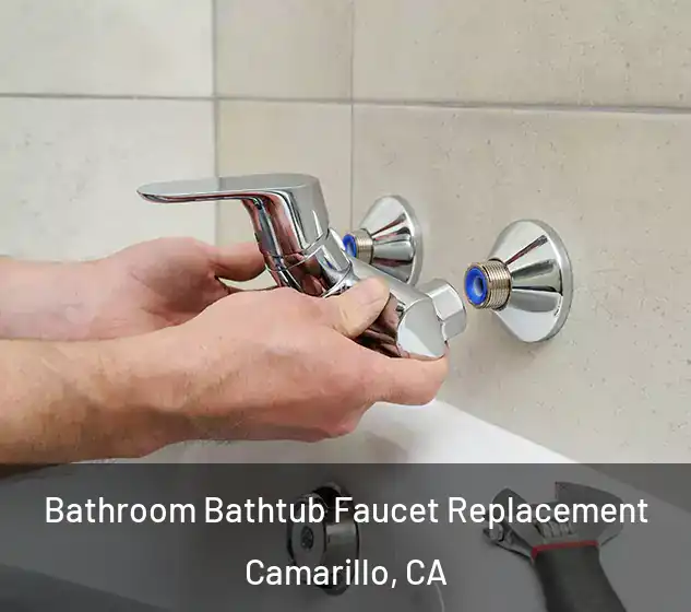  Bathroom Bathtub Faucet Replacement Camarillo, CA