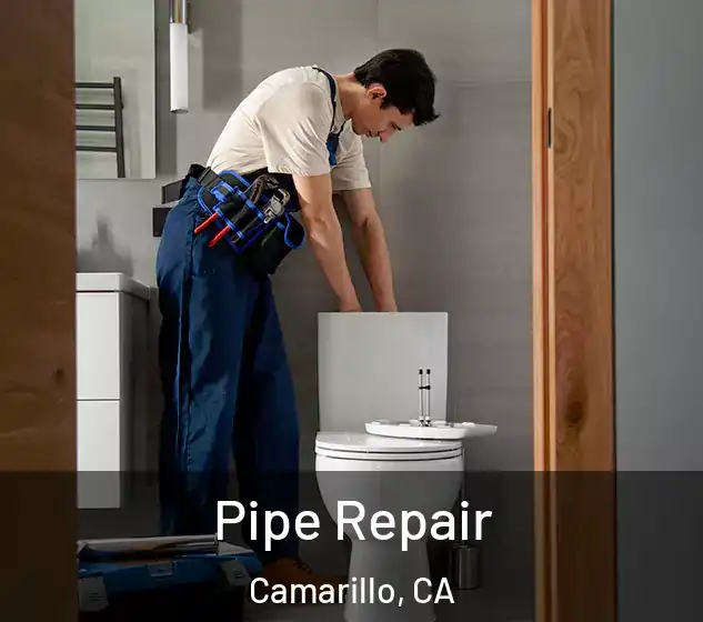  Pipe Repair Camarillo, CA