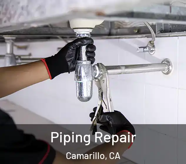  Piping Repair Camarillo, CA