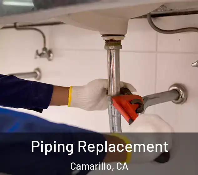  Piping Replacement Camarillo, CA
