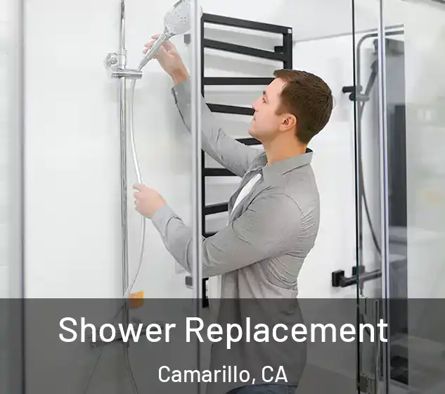  Shower Replacement Camarillo, CA