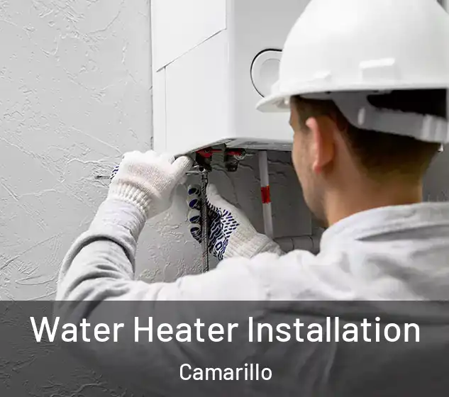  Water Heater Installation Camarillo