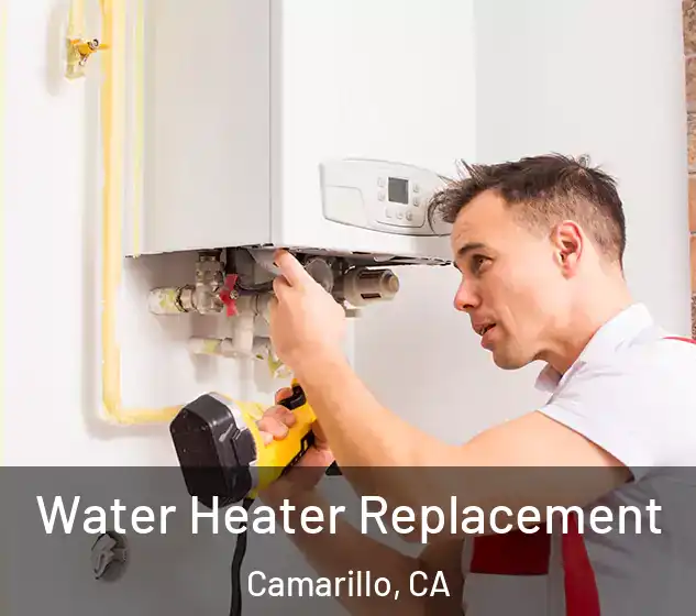  Water Heater Replacement Camarillo, CA